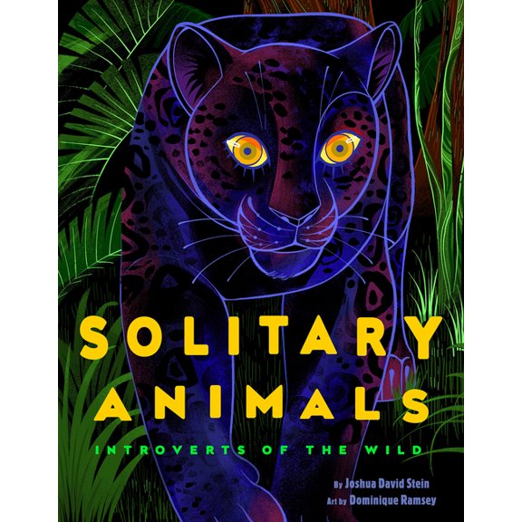 Solitary Animals: Introverts of the Wild, (Hardcover)