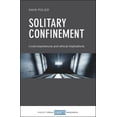 thumbnail image 1 of Solitary Confinement: Lived Experiences and Ethical Implications, (Hardcover), 1 of 1