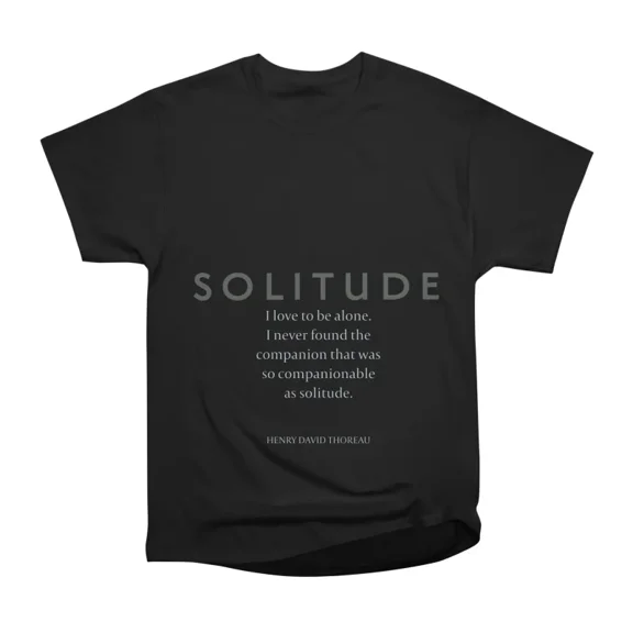 Solitude Henry David Thoreau on Companionable Solitude T-Shirt Tee Gift For Him Merch For