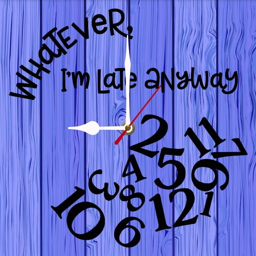 Soliyoahee Whatever, I'm Always Late Wall Clock 10inch Wooden Square Retro Clock Silent Non-tick Battery Powered for Bedroom Kitchen Living Room Bathroom (Blue)