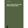 thumbnail image 1 of Soll Kauf Pacht und Miethe brechen?, (Hardcover), 1 of 1