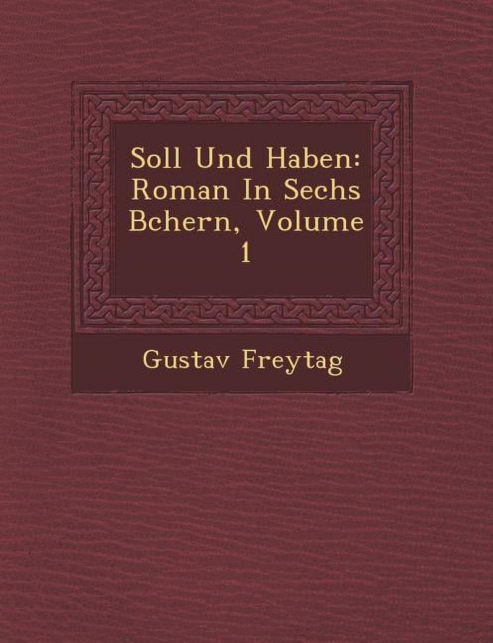 Soll Und Haben: Roman In Sechs B chern, Volume 1 (Paperback) - Walmart.com