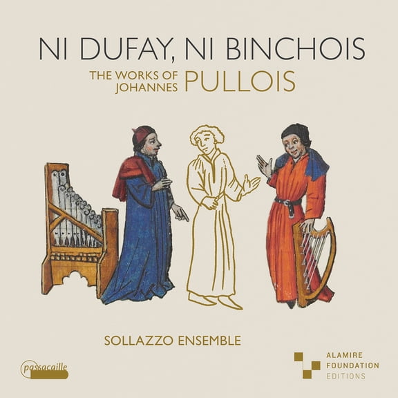 Sollazzo Ensemble - Ni Dufay, ni Binchois - Music & Performance - CD