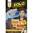 thumbnail image 1 of Pre-Owned Solo: A Star Wars Story Han on the Run (DK Readers Level 2) (Hardcover) 0241301548 9780241301548, 1 of 1