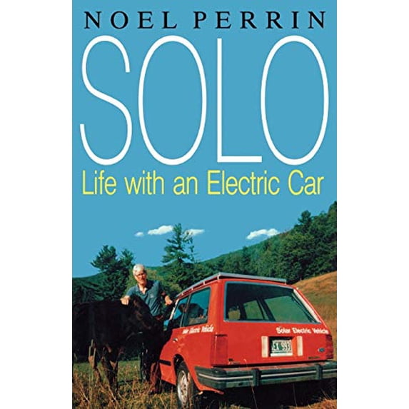 Pre-Owned Solo: Life with an Electric Car (Paperback) 0393335194 9780393335194