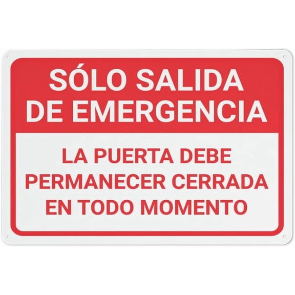 Solo Salida De Emergencia La Puerta Debe Permanecer Cerrada En Todo Momento Horizontal Sign 8"x12", Rustproof Aluminum Multicolor Metal Sign, Use for Home Business Fire Safety Area