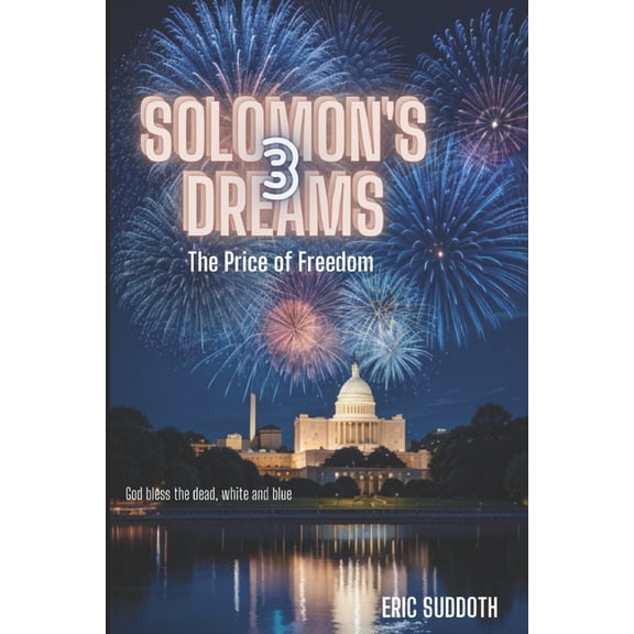 Solomon's Dreams Solomon's Dreams 3: The Price of Freedom, Book 3, (Paperback)