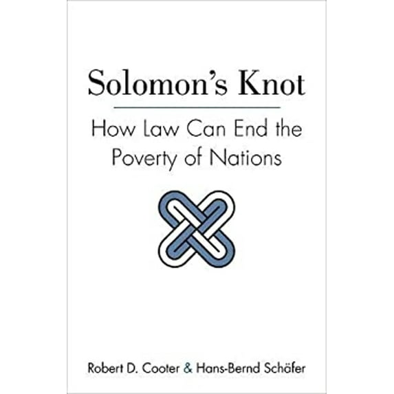 Pre-Owned Solomon's Knot: How Law Can End the Poverty of Nations (Paperback) 0691159718 9780691159713