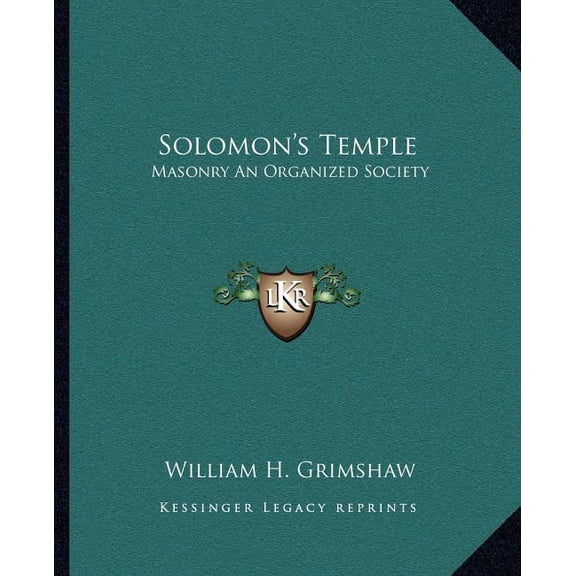 Solomon's Temple : Masonry An Organized Society (Paperback)