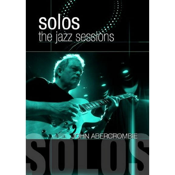 Solos: The Jazz Sessions (DVD), Original Spin Media, Music & Performance