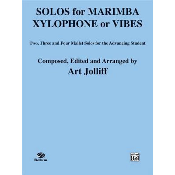 Pre-Owned Solos for Marimba, Xylophone or Vibes: Two, Three, and Four Mallet Solos for the Advancing Student (Paperback) 0769214894 9780769214894