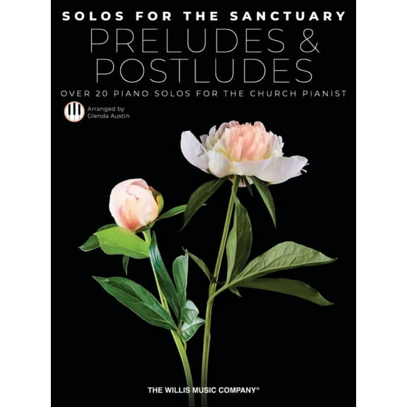 Solos for the Sanctuary - Preludes and Postludes - Over 20 Piano Solos for the Church Pianist Arranged by Glenda Austin, (Paperback)
