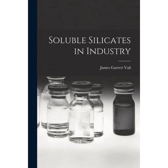 Soluble Silicates in Industry, (Paperback)