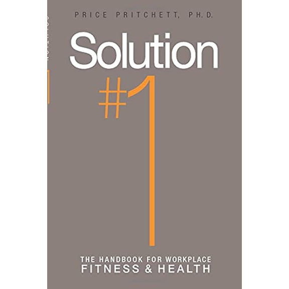 Pre-Owned Solution #1: The Handbook For Work Workplace Fitness & Health (Paperback) 0944002757 9780944002759