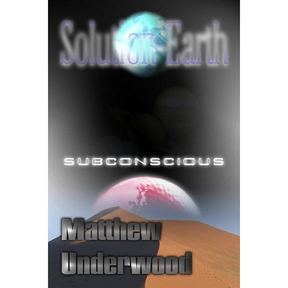 Solution-Earth: Subconscious, (Paperback)
