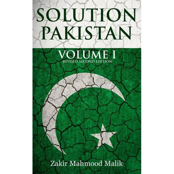 Solution Pakistan: Volume I: Revised Second Edition, (Paperback)