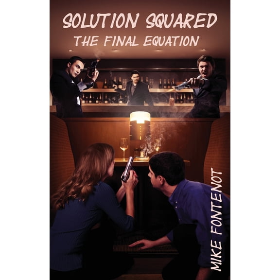 Solution Squared: The Final Equation, (Paperback)
