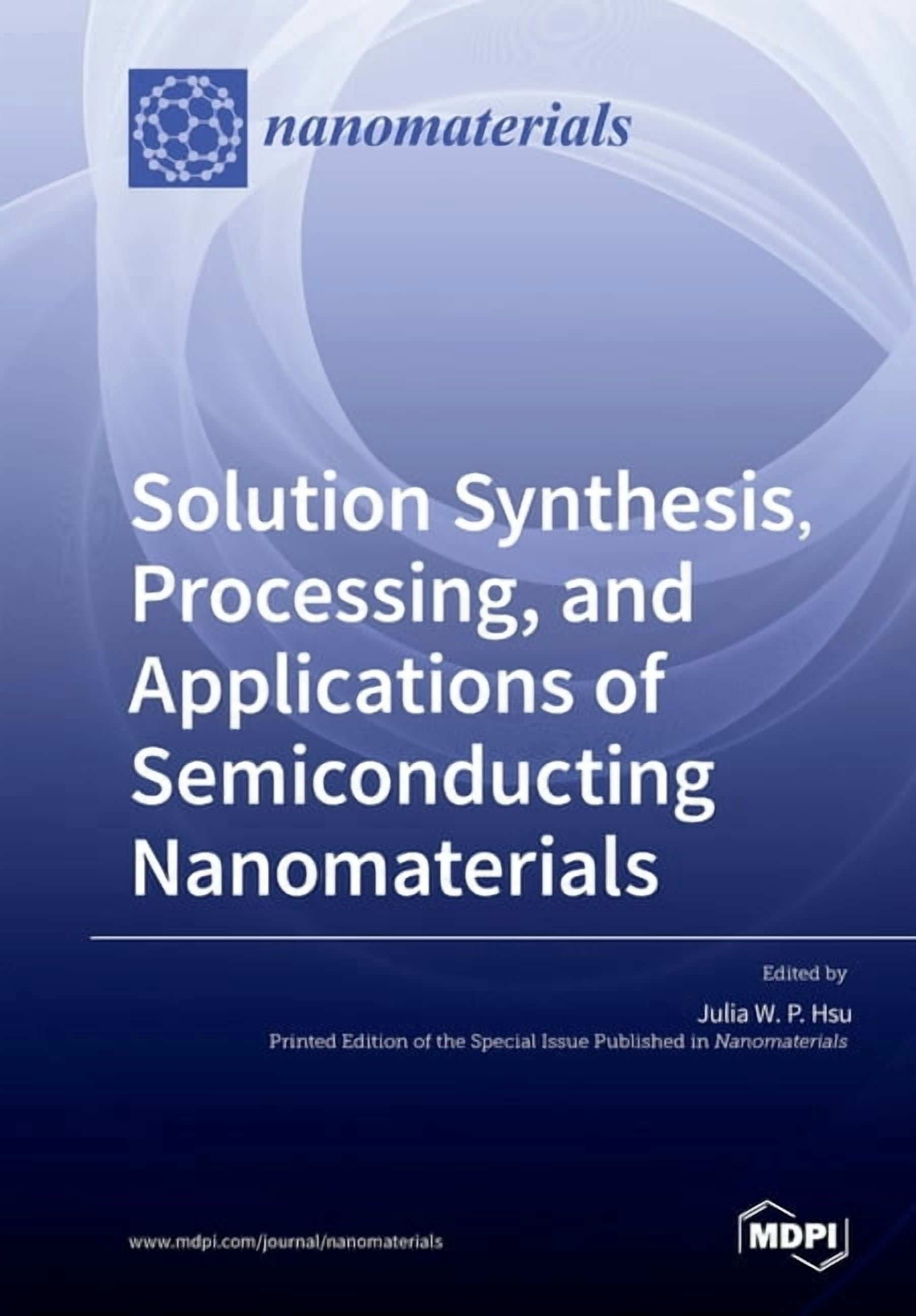 Solution Synthesis, Processing, and Applications of Semiconducting ...