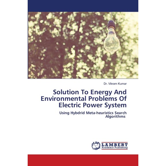Solution To Energy And Environmental Problems Of Electric Power System (Paperback)