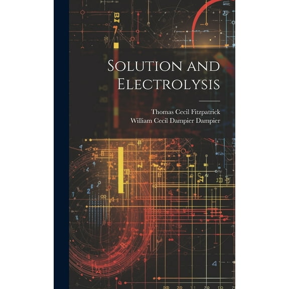 Solution and Electrolysis (Hardcover)