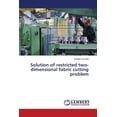 thumbnail image 1 of Solution of restricted two-dimensional fabric cutting problem (Paperback), 1 of 1