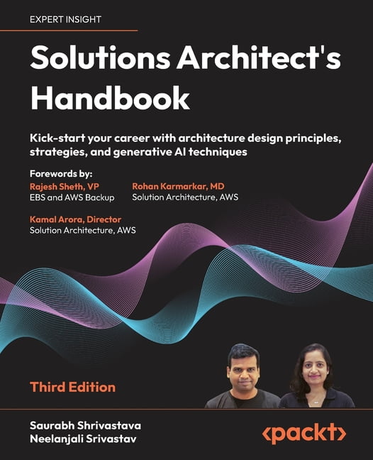 Solutions Architect's Handbook - Third Edition: Kick-start your career with architecture design principles, strategies, , (Paperback)