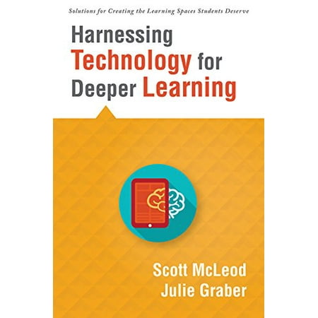 Pre-Owned Harnessing Technology for Deeper Learning: (A Quick Guide to Educational Technology Integration and Digital Learning Spaces) (Paperback) 1943874085 9781943874088