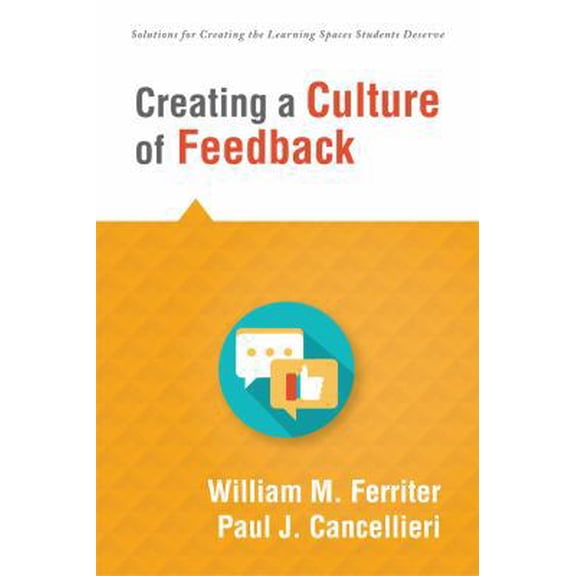 Pre-Owned Creating a Culture of Feedback: (Empower Students to Own Their Learning) (Paperback) 194387414X 9781943874149
