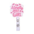 thumbnail image 1 of Solutions Sassy Statement Badge Reel White/Pink 'I'm Literally Just a Girl', 1 of 5
