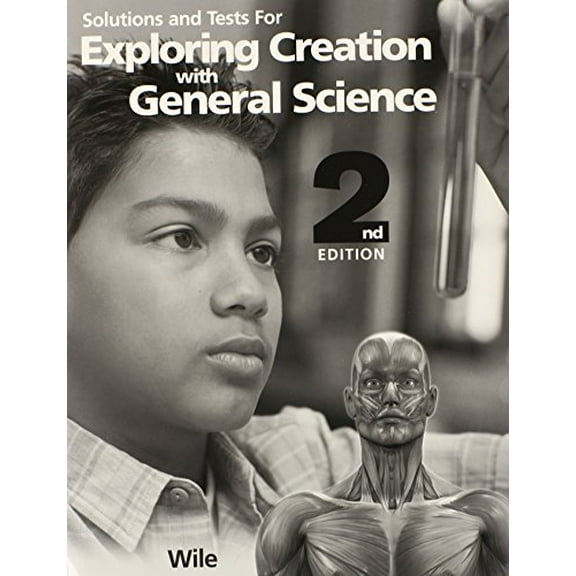 Pre-Owned Solutions and Tests for Exploring Creation with General Science, 2nd Edition (Paperback) 1932012877 9781932012873
