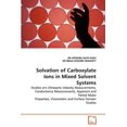 thumbnail image 1 of Solvation of Carboxylate Ions in Mixed Solvent Systems (Paperback), 1 of 1