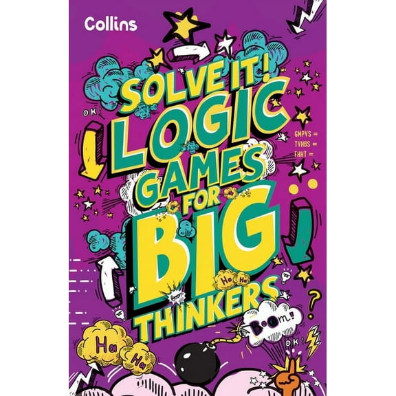 Solve It! Logic Games for Big Thinkers: More Than 120 Fun Puzzles for Kids Aged 8 and Above, (Paperback)