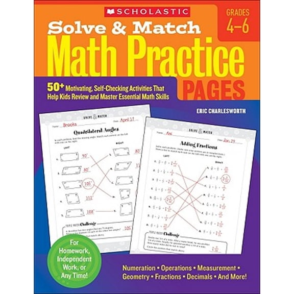 Pre-Owned Solve and Match Math Practice Pages : 50+ Motivating, Self-Checking Activities That Help Kids Review and Master Essential Math Skills (Paperback) 9780545288163