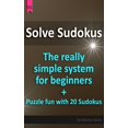 thumbnail image 1 of Solve Sudokus. The really simple system for beginners.: Plus puzzle fun with 20 Sudokus. Paperback 1657008053 9781657008052 Markus Gann, 1 of 1