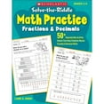 thumbnail image 1 of Pre-Owned Solve-The-Riddle Math Practice: Fractions & Decimals: 50+ Reproducible Activity Sheets That Help Students Master Fraction & Decimal Skills (Paperback) 0545400333 9780545400336, 1 of 1