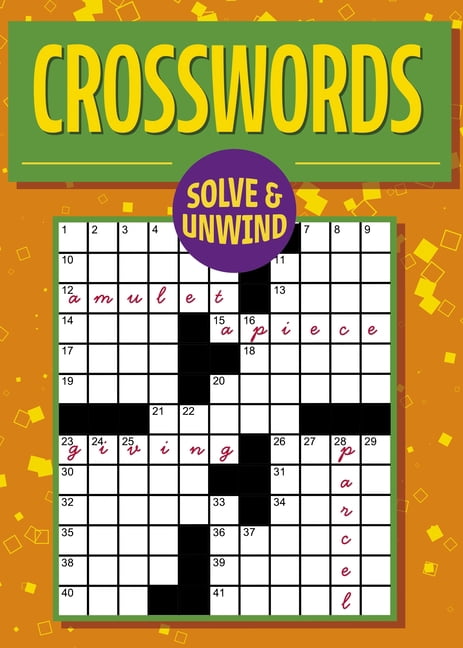 Solve and unwind solve and unwind: crosswords: over 180 puzzles,  (paperback) - walmart.com