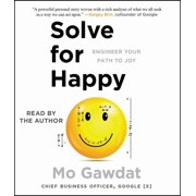 Solve for Happy Engineer Your Path to Joy CD-Audio