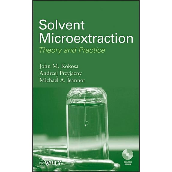 Solvent Microextraction: Theory and Practice, (Paperback)