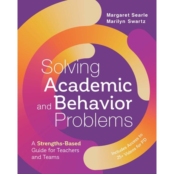 Pre-Owned Solving Academic and Behavior Problems: A Strengths-Based Guide for Teachers and Teams (Paperback) 1416629483 9781416629481