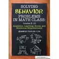 thumbnail image 1 of Solving Behavior Problems in Math Class: Academic, Learning, Social, and Emotional Empowerment, Grades K-12, (Hardcover), 1 of 1
