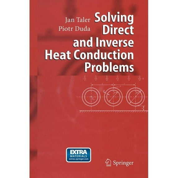 Solving Direct and Inverse Heat Conduction Problems, (Paperback)