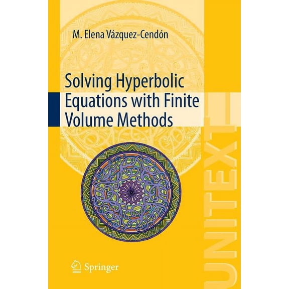 Solving Hyperbolic Equations with Finite Volume Methods, (Paperback)