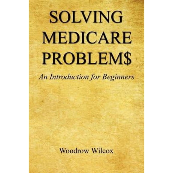 Solving Medicare Problem$ - An Introduction for Beginners
