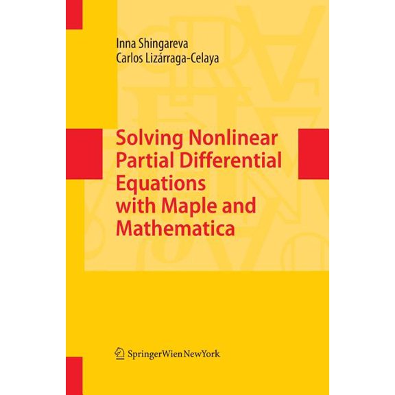 Solving Nonlinear Partial Differential Equations with Maple and Mathematica, (Paperback)