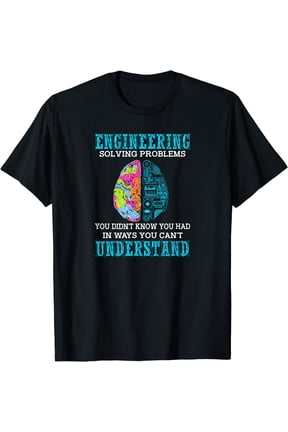 Solving Problems Funny Engineering T-shirt Engineer Gift