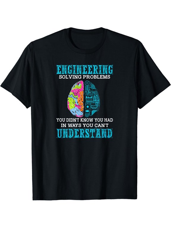 Solving Problems Funny Engineering T-shirt Engineer Gift
