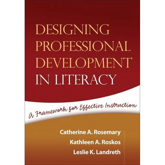 Pre-Owned Solving Problems in the Teaching of Literacy: Designing Professional Development in Literacy : A Framework for Effective Instruction (Paperback)