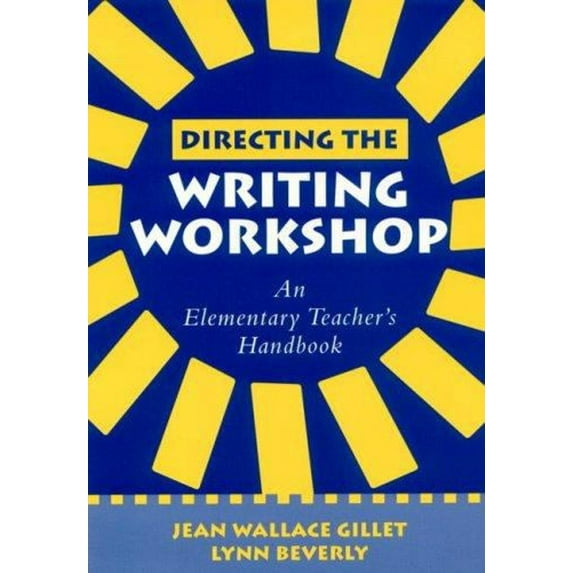 Pre-Owned Directing the Writing Workshop: An Elementary Teacher's Handbook (Solving Problems in the Teaching of Literacy) (Paperback) 1572306564 9781572306561