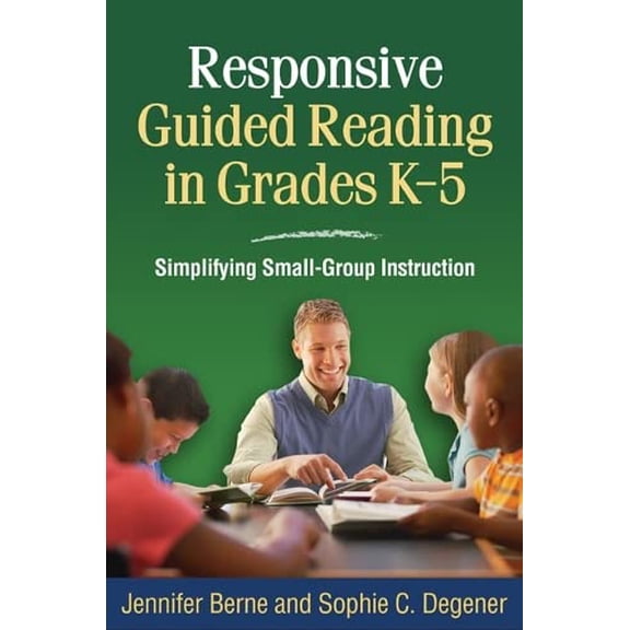 Pre-Owned Responsive Guided Reading in Grades K-5: Simplifying Small-Group Instruction (Paperback) 1606237039 9781606237038