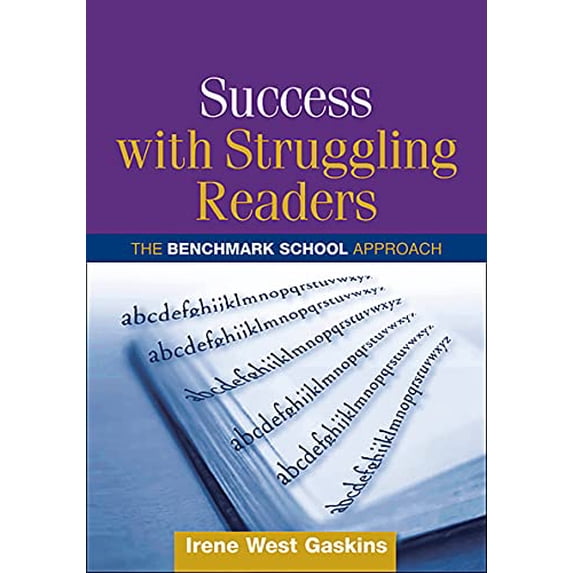 Pre-Owned Success with Struggling Readers: The Benchmark School Approach (Paperback) by Irene West Gaskins